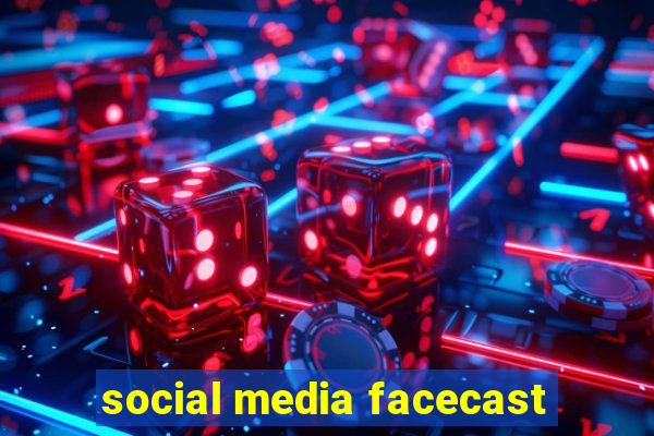 social media facecast